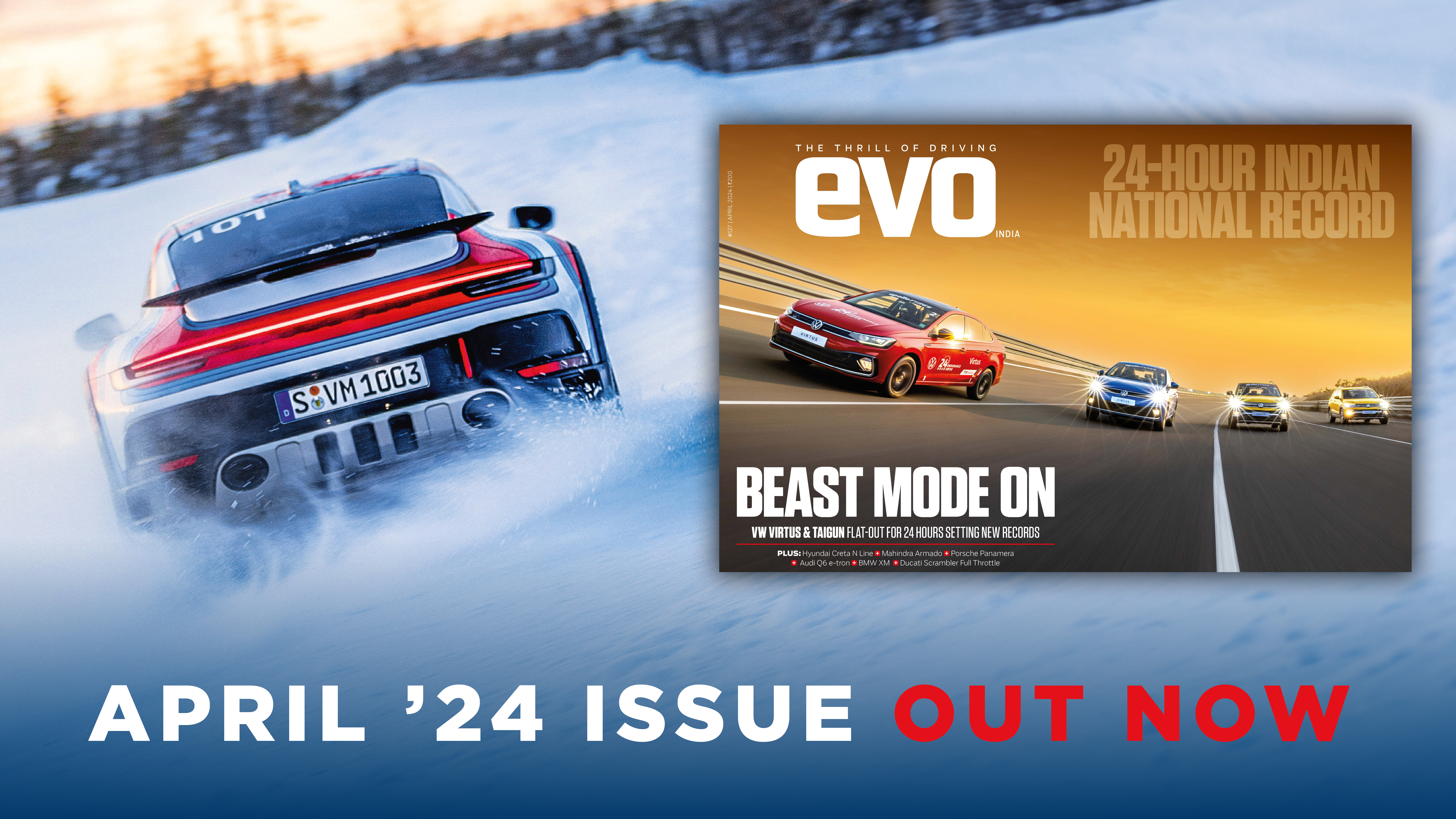 Smashing 24-hour endurance records in the Volkswagen Virtus, an indigenous Mahindra ALSV and plenty of Audis and Porsches in the April 2024 issue of evo India Smashing 24-hour endurance records in the Volkswagen Virtus, an indigenous Mahindra ALSV and plenty of Audis and Porsches in the April 2024 issue of evo India